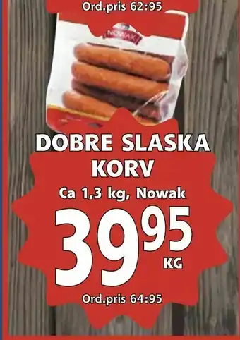 Supergrossen Dobre slaska korv erbjuda
