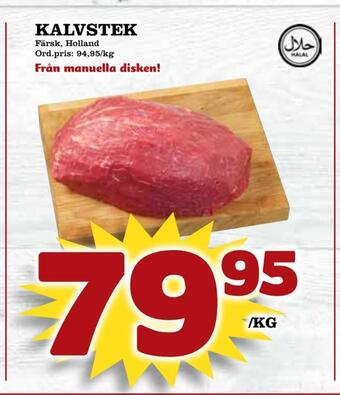 Supergrossen Kalvstek erbjuda