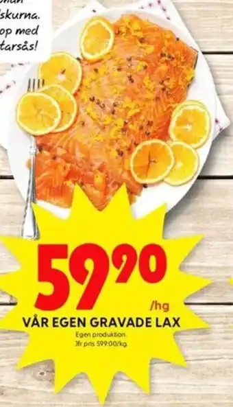 ICA Kvantum VÅR EGEN GRAVADE LAX erbjuda
