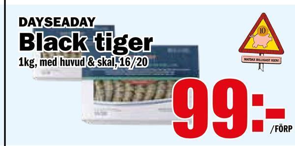 Matdax Black tiger erbjuda