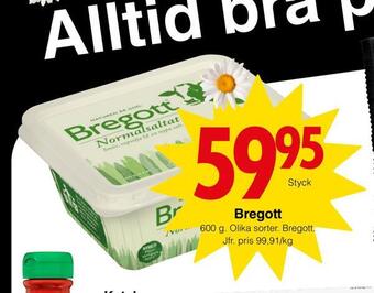 Matöppet Bregott erbjuda