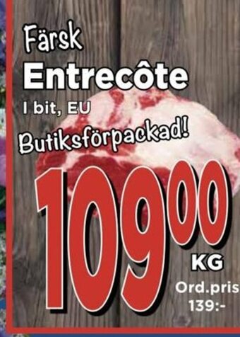Supergrossen Färsk Entrecôte erbjuda