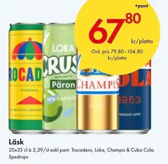 Läsk Trocadero, Loka, Champis & Cuba Cola. Spedrups