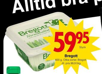 Matöppet Bregott erbjuda