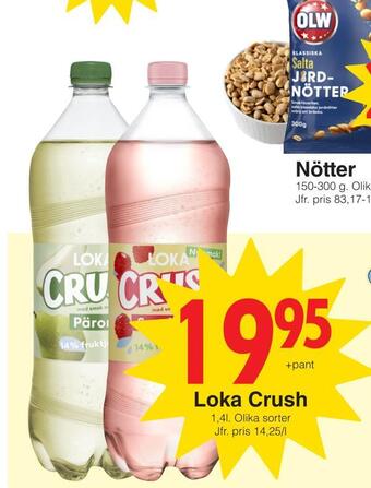 Matöppet Loka crush erbjuda
