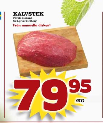Supergrossen Kalvstek erbjuda
