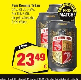Calle Fem komma tvåan öl erbjuda