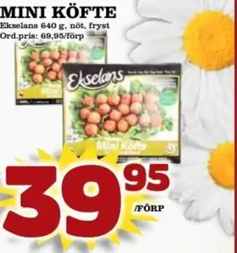 Supergrossen MINI KÖFTE Ekselans erbjuda