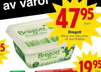 Matöppet Bregott erbjuda