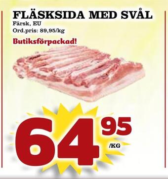 Supergrossen Fläsksida med svål erbjuda