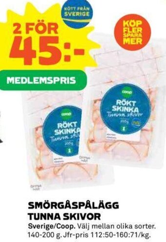 Coop SMÖRGÅSPÅLÄGG TUNNA SKIVOR erbjuda