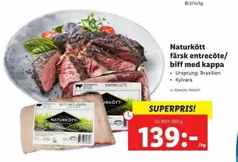 Lidl Naturkött. färsk entrecôte/ biff med kappa erbjuda