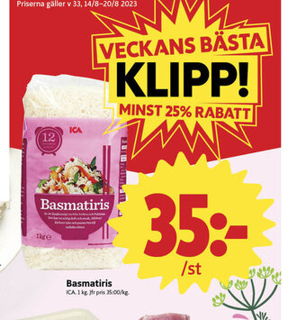 ICA Nära Basmatiris ICA. 1 kg. Jfr pris 35:00/kg. erbjuda