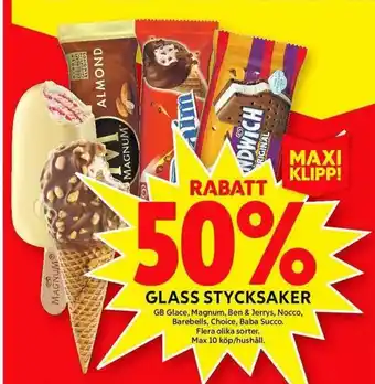 ICA Maxi 50% GB Glace, Magnum, Ben & Jerrys, Nocco, Barebells, Choice, Baba Succo Glass Stycksaker erbjuda