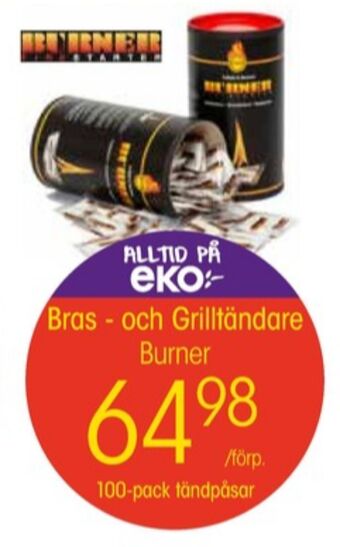 EKO Burner braständare erbjuda