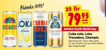 minmatbutik Cuba cola, loka trocadero, champis erbjuda
