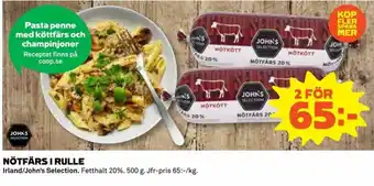 Coop Daglivs Irland/John's Selection Nötfärs I Rulle 500g erbjuda