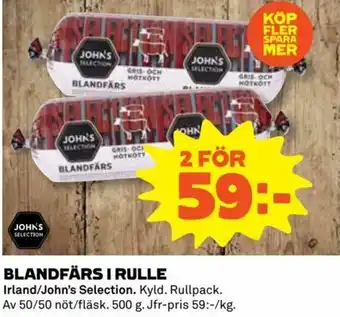 Coop Daglivs Irland/John's Selection Blandfärs I Rulle 500g erbjuda