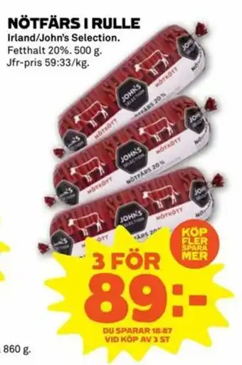 Stora Coop Irland/John's Selection Nötfärs I Rulle 500g erbjuda