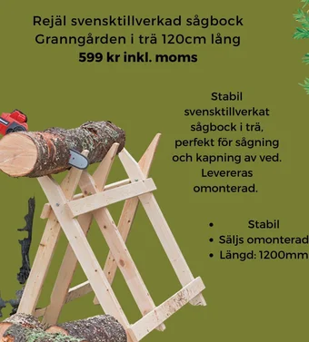 Granngården Rejäl svensktillverkad sågbock Granngården i trä 120cm lång erbjuda