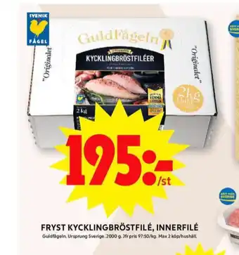 ICA Maxi Guldfågeln kycklingbröstfilé erbjuda