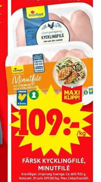 ICA Maxi FÄRSK KYCKLINGFILÉ, MINUTFILÉ erbjuda