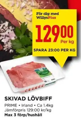 Willys SKIVAD LÖVBIFF PRIME erbjuda