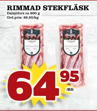 Supergrossen Rimmad stekfläsk erbjuda