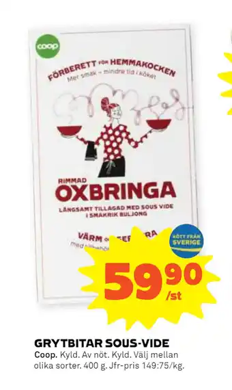 Stora Coop Grytbitar sous-vide erbjuda