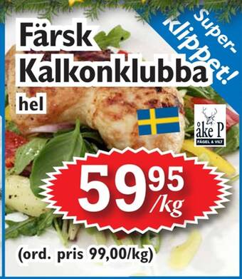 T-jarlen Färsk kalkonklubba erbjuda