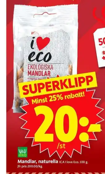 ICA Supermarket Ica i love eco mandlar erbjuda