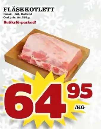Supergrossen FLÄSKKOTLETT erbjuda