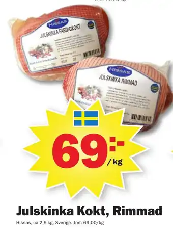 Pekås Julskinka Kokt, Rimmad erbjuda