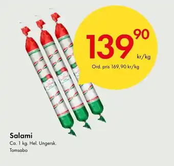 Snabbgross Salami Ca. 1 kg. Hel. Ungersk. Tomsabo erbjuda