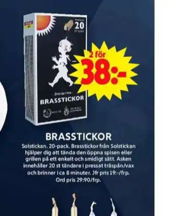 Solstickan braständare