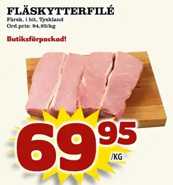 Supergrossen FLÄSKYTTERFILÉ erbjuda