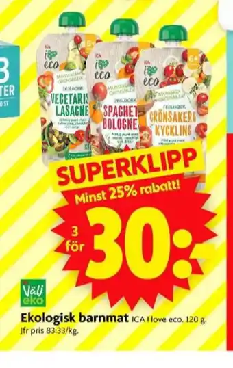ICA Supermarket Ica i love eco barnmat erbjuda