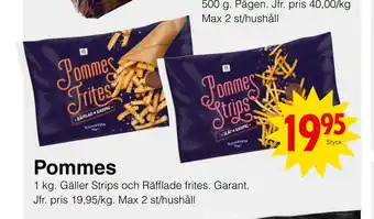 Matöppet Pommes erbjuda