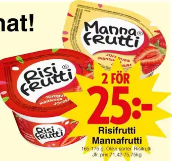 Matöppet Risifrutti Mannafrutti erbjuda