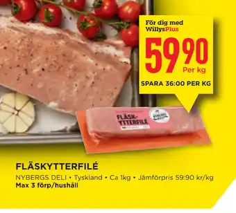 Willys Fläskytterfilé erbjuda