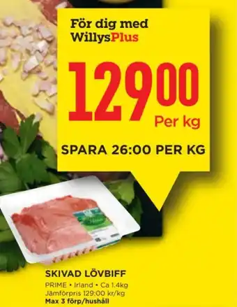 Willys SKIVAD LÖVBIFF erbjuda