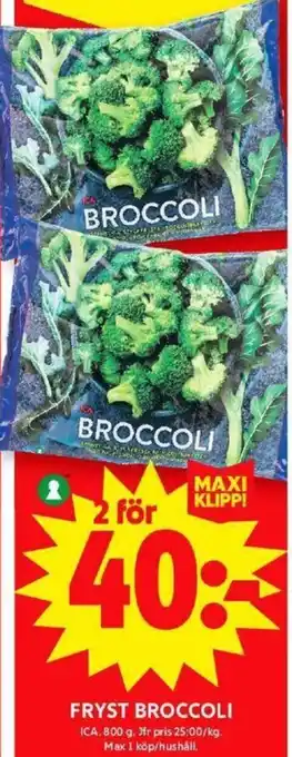 ICA Maxi FRYST BROCCOLI erbjuda