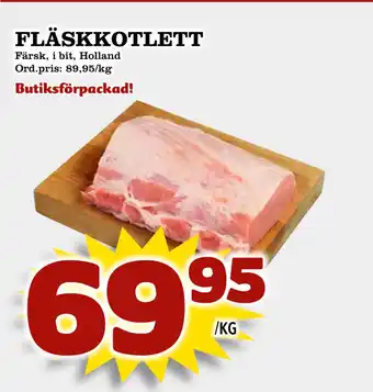 Supergrossen FLÄSKKOTLETT erbjuda