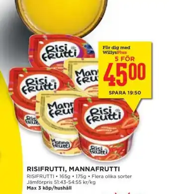 Willys RISIFRUTTI, MANNAFRUTTI erbjuda