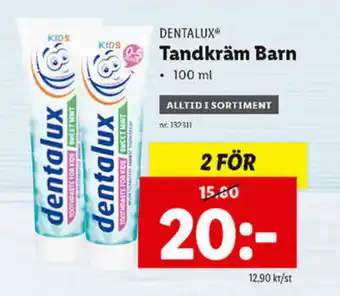 Lidl Dentalux Tandkräm Barn 100ml erbjuda