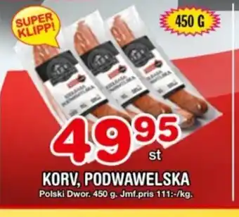 Nya Pulsen KORV, PODWAWELSKA erbjuda