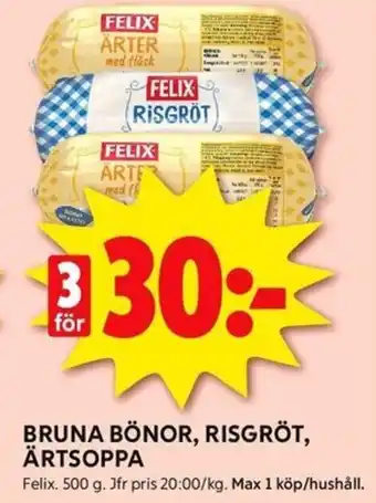 ICA Kvantum BRUNA BÖNOR, RISGRÖT, ÄRTSOPPA erbjuda