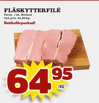 Supergrossen FLÄSKYTTERFILÉ erbjuda