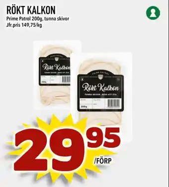 Supergrossen RÖKT KALKON erbjuda