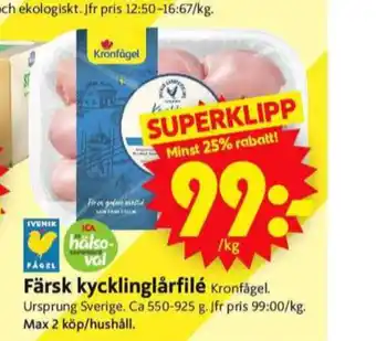 ICA Supermarket Kronfågel kycklinglårfile erbjuda